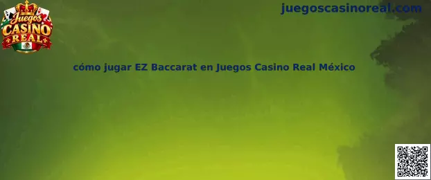 Guía ilustrativa para aprender las reglas y las apuestas de EZ Baccarat