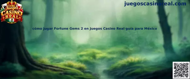 Imagen ilustrativa de Fortune Gems 2 para la guía de Juegos Casino Real en México