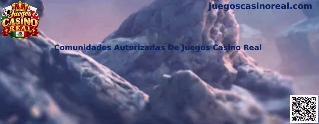 Comunidades autorizadas de Juegos Casino Real