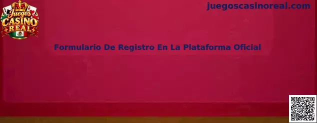 Formulario De Registro En La Plataforma Oficial