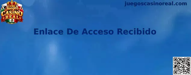 Guía visual para verificar un Enlace De Acceso Recibido de Juegos Casino Real