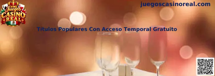 Títulos Populares Con Acceso Temporal Gratuito