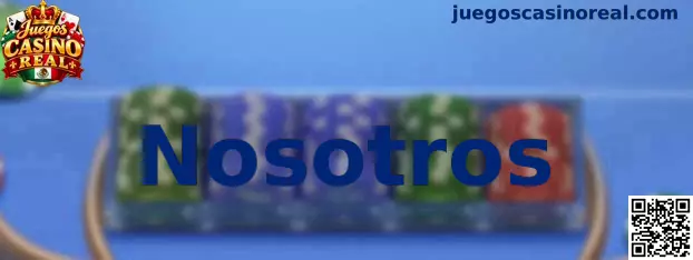 Presentación de la sección Nosotros de Juegos Casino Real
